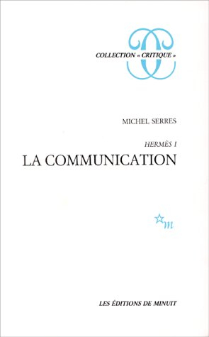 Hermès. Vol. 1. La communication