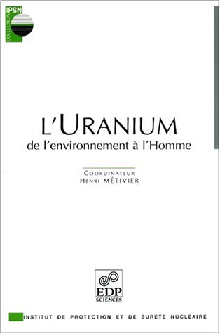 L'uranium : de l'environnement à l'Homme