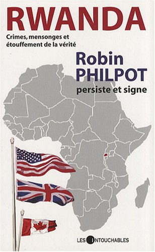 rwanda : crimes, mensonges et étouffements de la vérité