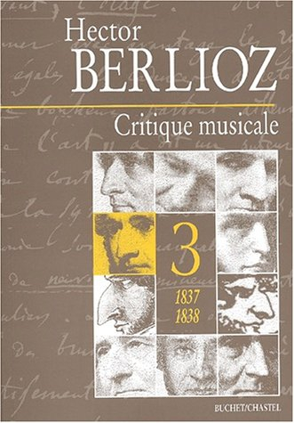 Critique musicale : 1823-1863. Vol. 3. 1837-1838