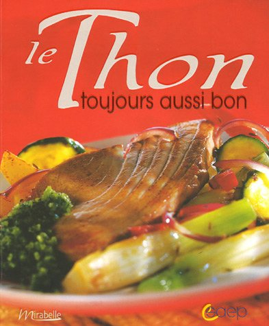 Le thon toujours aussi bon