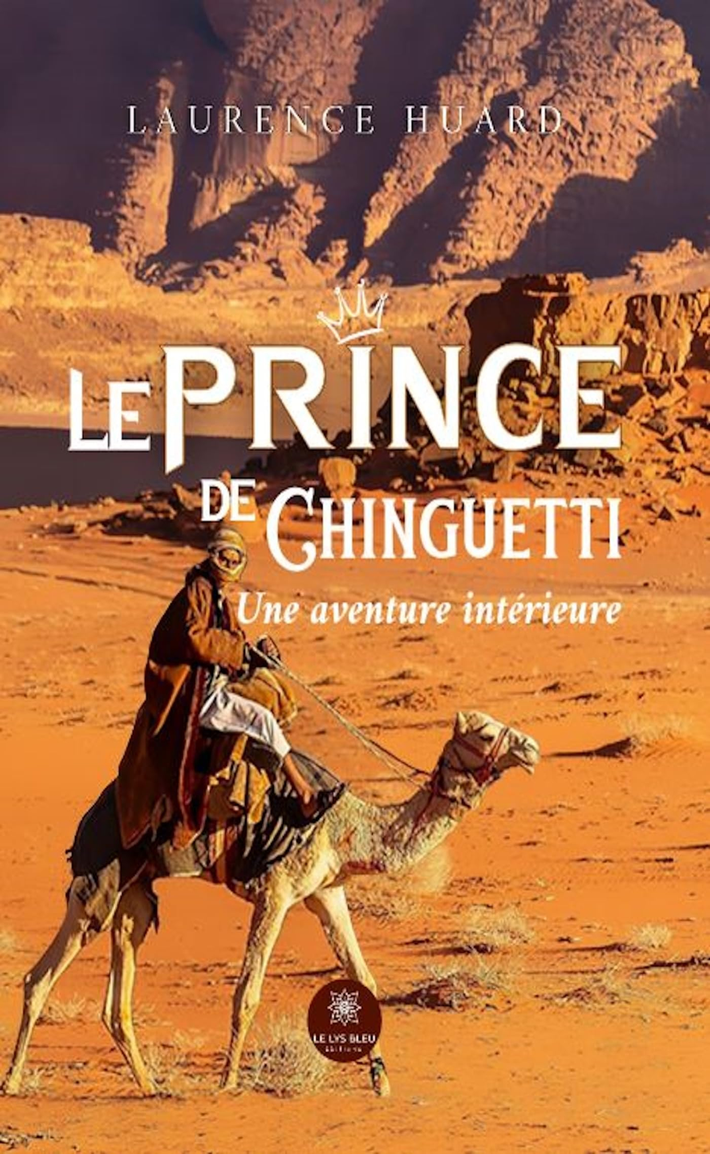 Le prince de Chinguetti : Une aventure intérieure
