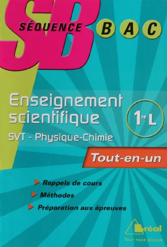Enseignement scientifique 1re L, SVT, physique-chimie : tout-en-un