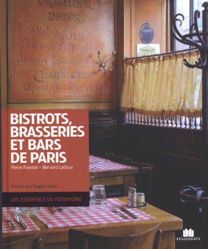 Bistrots, bars & brasseries de Paris. Bistros, bars and brasseries of Paris