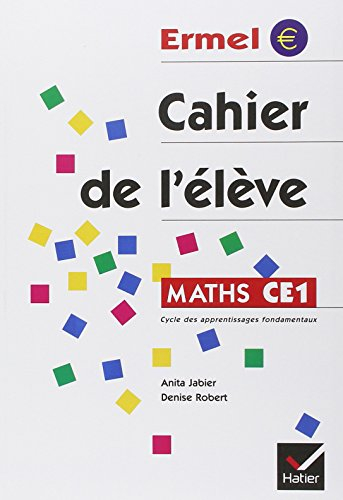 Cahier de l'élève : maths CE1 : cycle des apprentissages fondamentaux
