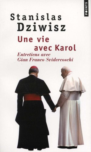 Une vie avec Karol : entretiens avec Gian Franco Svidercoschi