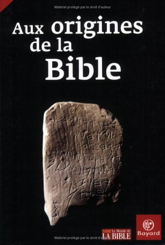 Aux origines de la Bible