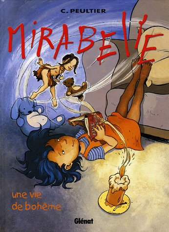 Mirabelle. Vol. 4. Une vie de bohème