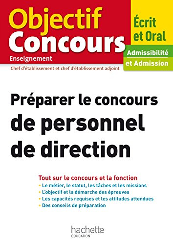 Préparer le concours de personnel de direction : chef d'établissement et chef d'établissement adjoin