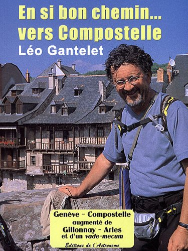 En si bon chemin... vers Compostelle