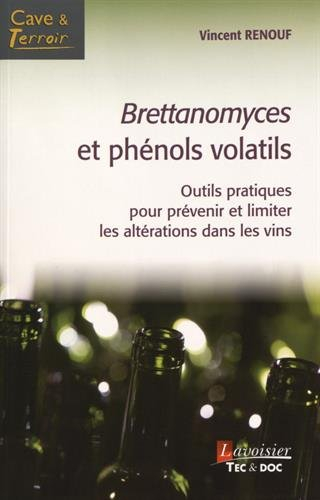 Brettanomyces et phénols volatils : outils pratiques pour prévenir et limiter les altérations dans l