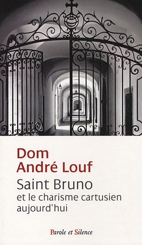 Saint Bruno et le charisme cartusien aujourd'hui