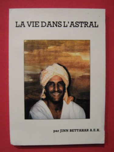 la vie dans l'astral