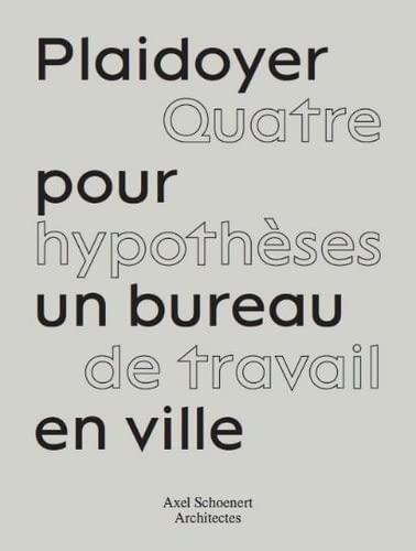Plaidoyer pour un bureau à Paris : quatre hypothèses de travail