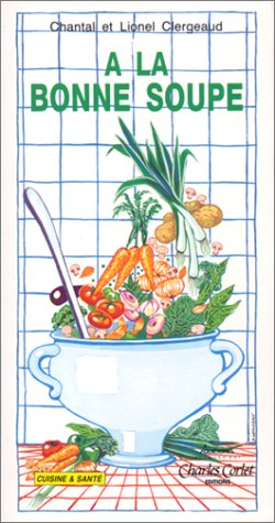 A la bonne soupe !
