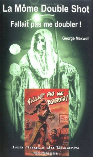 La môme double shot : fallait pas me doubler ! : shots the rights