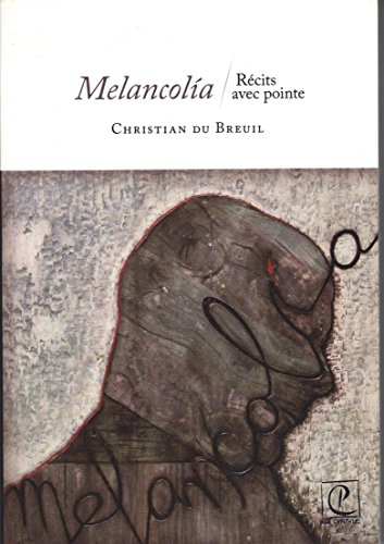 Melancolia : récits avec pointe