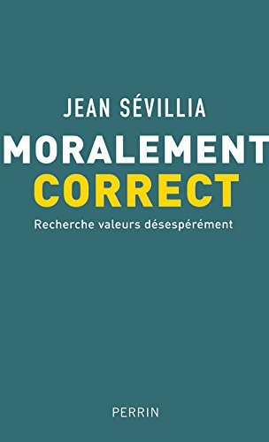 Moralement correct : recherche valeurs désespérément