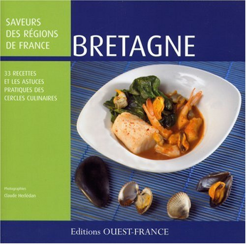 Bretagne : 33 recettes et les astuces pratiques des cercles culinaires