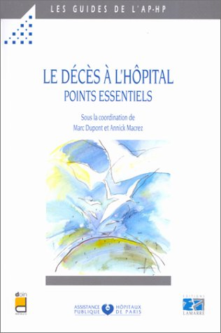 le deces a l'hopital. regles et recommandations a l'usage des personnels