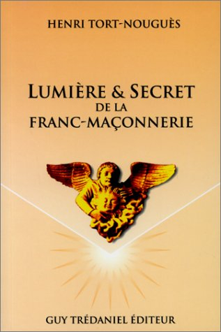 Lumière et secret de la franc-maçonnerie