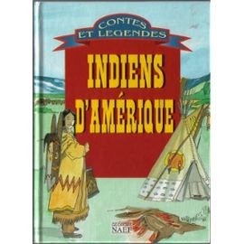 contes et legendes des indiens d'amerique