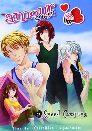 Amour sucré. Vol. 2. Speed camping