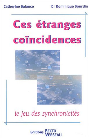 Ces étranges coïncidences : le jeu des synchronicités