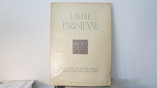 l'école parisienne : xive siècle (les trésors de la peinture française)