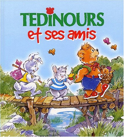 Tédinours et ses amis
