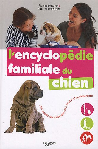 L'encyclopédie familiale du chien