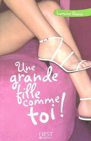 Une grande fille comme toi !