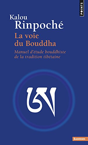 La voie du Bouddha : manuel d'étude bouddhiste de la tradition tibétaine