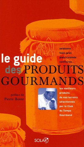 Le guide des produits gourmands