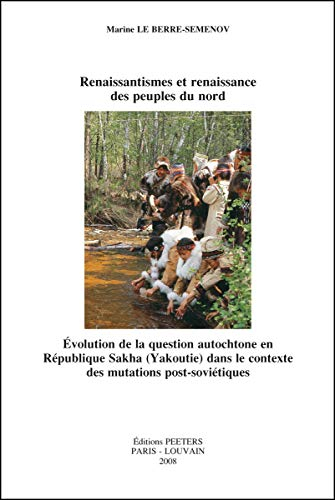 Renaissantismes et renaissance des peuples du Nord : évolution de la question autochtone en Républiq