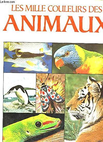 les mille couleurs des animaux