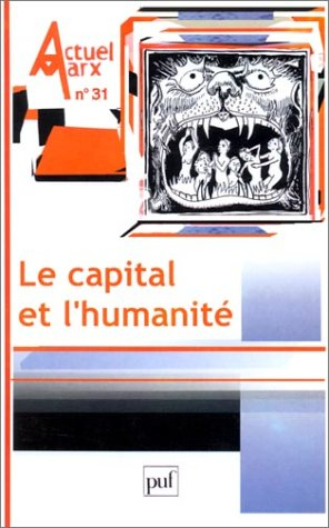 Actuel Marx, n° 31. Le capital et l'humanité