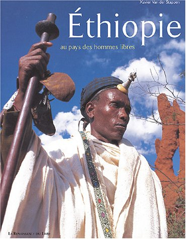 Ethiopie : au pays des hommes libres