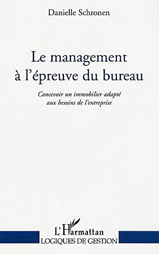 Le management à l'épreuve du bureau : concevoir un immobilier adapté aux besoins de l'entreprise