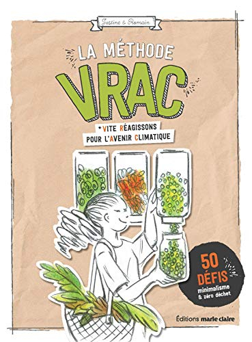La méthode Vrac : vite réagissons pour l'avenir climatique : 50 défis minimalisme & zéro déchet