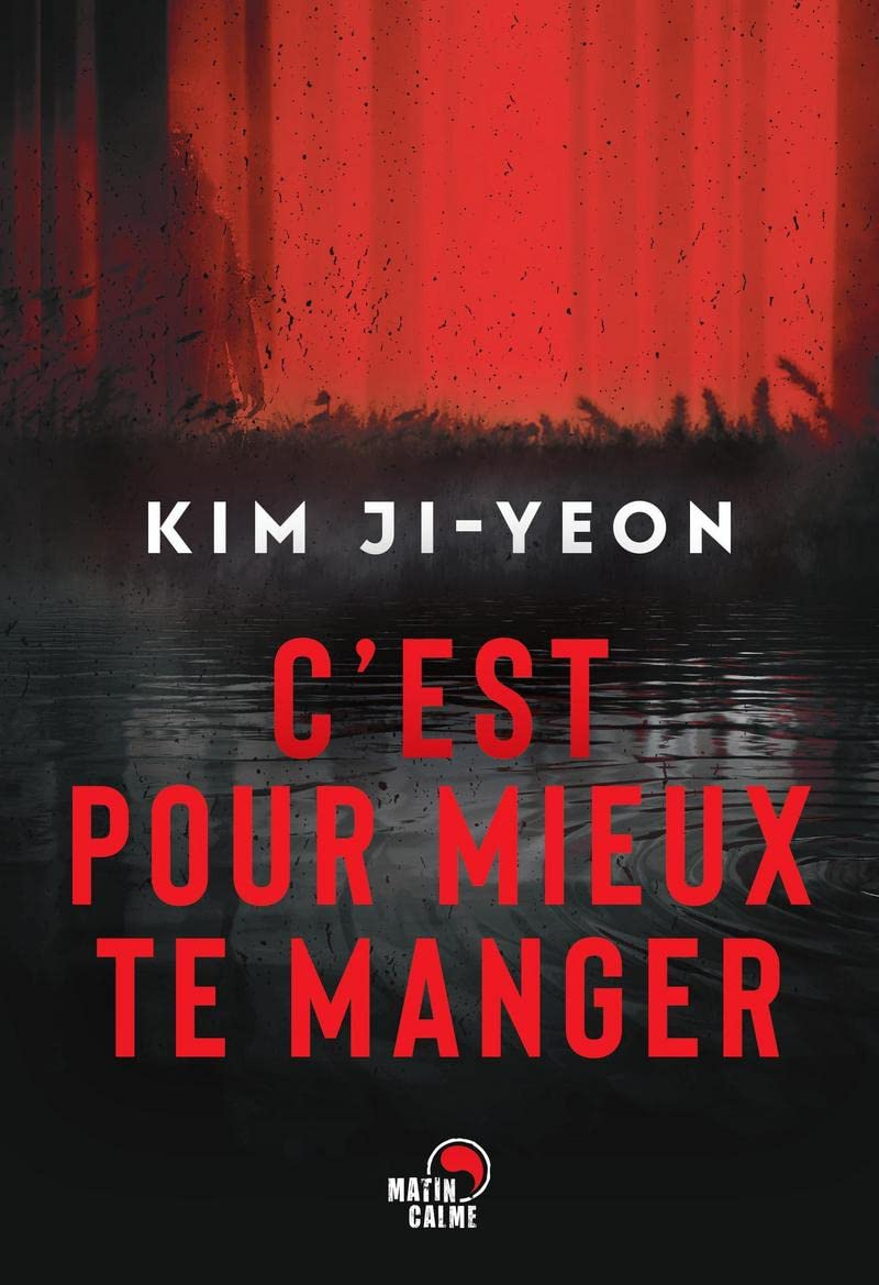 C'est pour mieux te manger : thriller