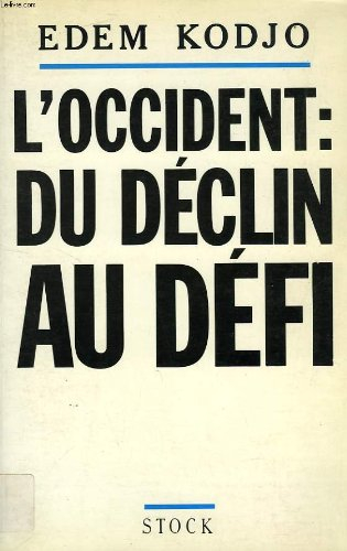 L'Occident : du déclin au défi