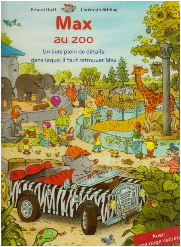 Max au zoo : un livre plein de détails dans lequel il faut retrouver Max