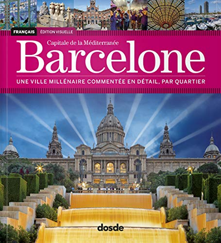 SERIE VISUAL - BARCELONA - FRANCES: Capital del Mediterraneo