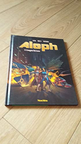 Aleph. Vol. 1. L'énigme du Luna