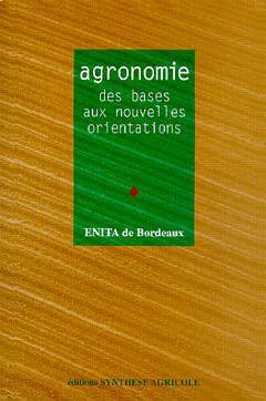 Agronomie : des bases aux nouvelles orientations