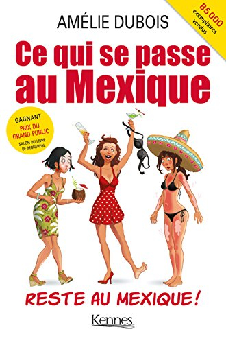 Ce qui se passe au Mexique reste au Mexique !