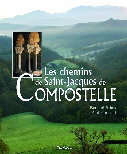 Les chemins de Saint-Jacques de Compostelle