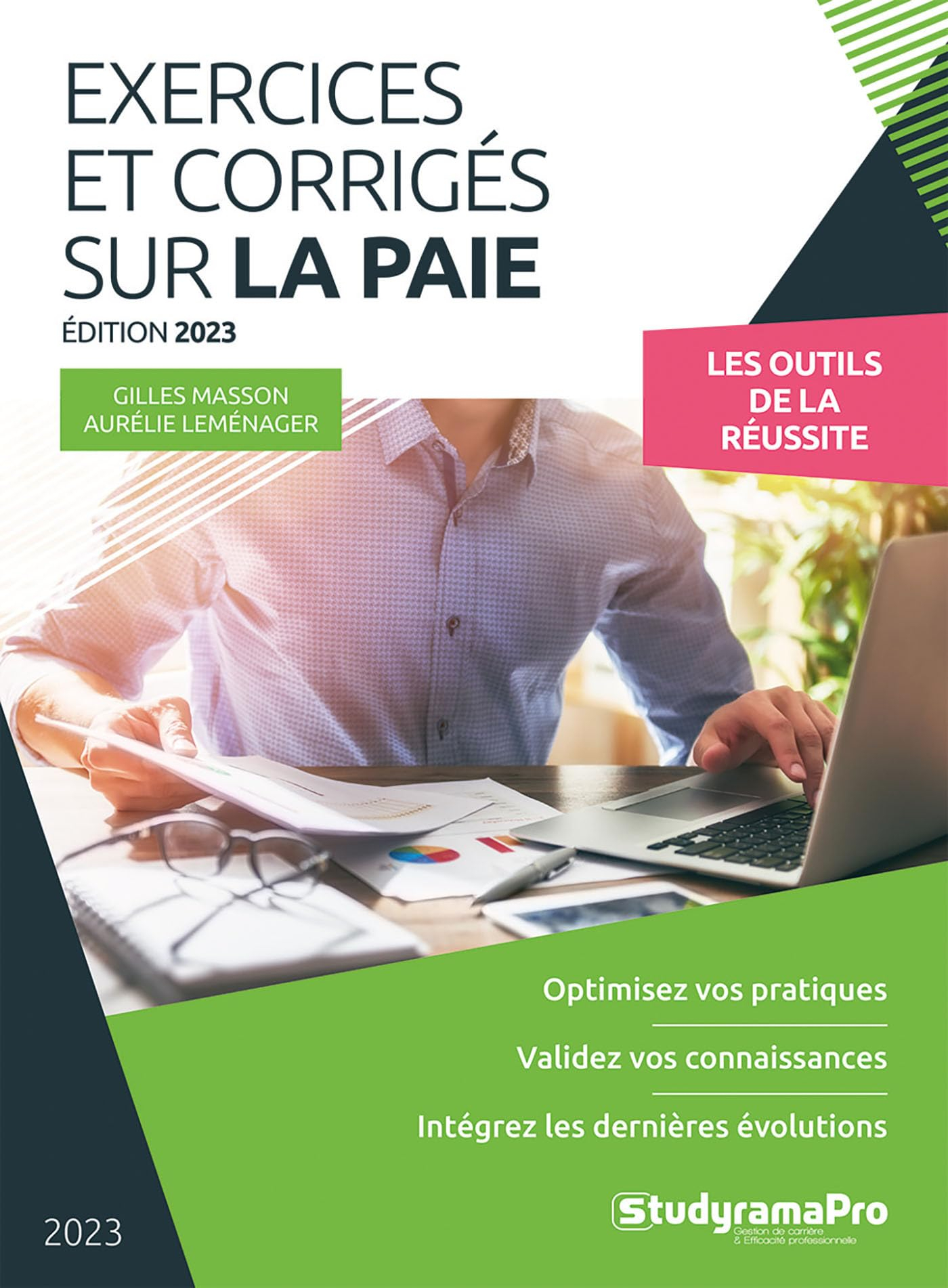 Exercices et corrigés sur la paie 2023 : les outils de la réussite : optimisez vos pratiques, valide