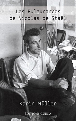 Les fulgurances de Nicolas de Staël